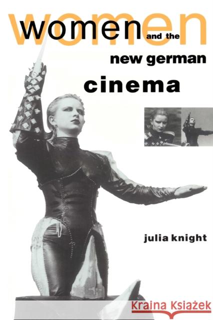 Women and the New German Cinema Julia Knight 9780860915683 Verso