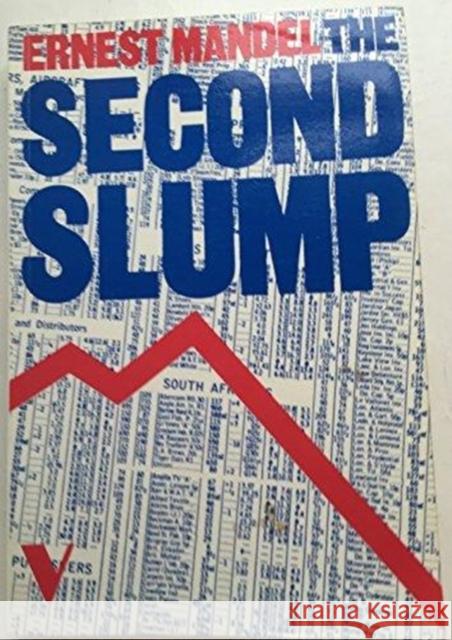 Second Slump Ernest Mandel 9780860917281 Verso Books