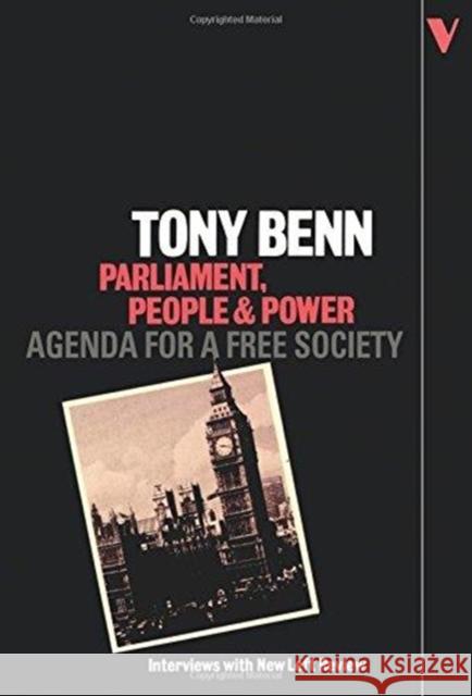 Parliament and Power: Agenda for a Free Society Tony Benn   9780860917588 Verso Books