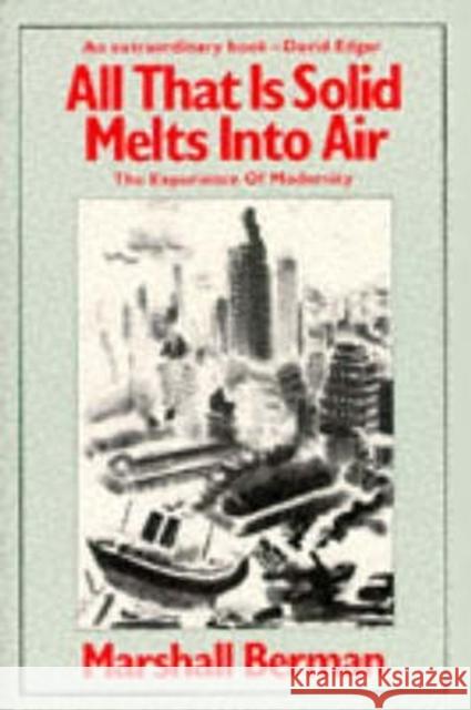 ALL THAT IS SOLID MELTS INTO AIR Marshall Berman 9780860917854 VERSO BOOKS