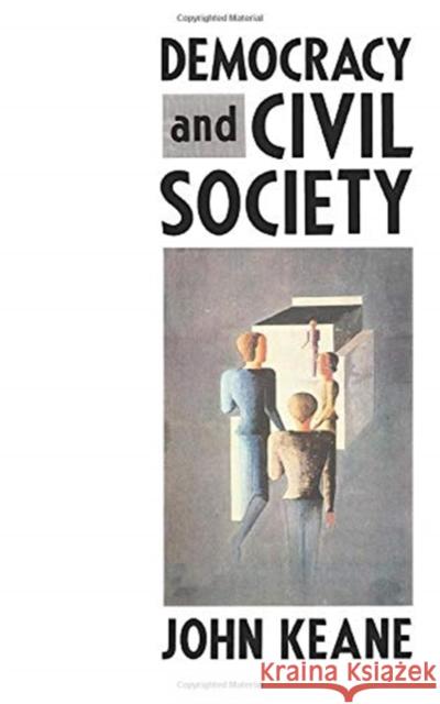 Democracy and Civil Society John Keane   9780860919179 Verso Books