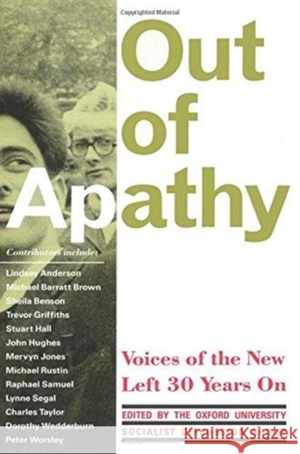 Out of Apathy: Voices of the New Left Seth Moglen Adam Steinhouse  9780860919452