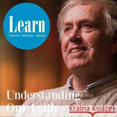 Learn: Understanding Our Faith Paul Nimmo Church of Scotland 9780861539802