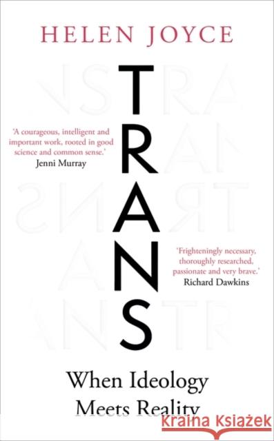 Trans: When Ideology Meets Reality Helen Joyce 9780861540495 ONEWorld Publications