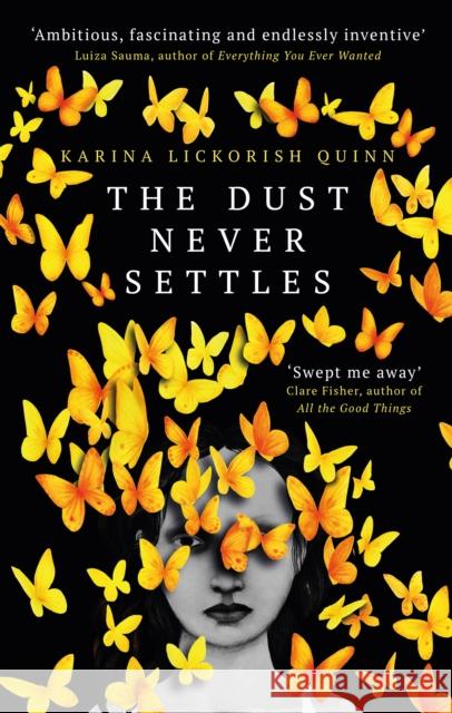 The Dust Never Settles Karina Lickorish Quinn 9780861543168 Oneworld Publications
