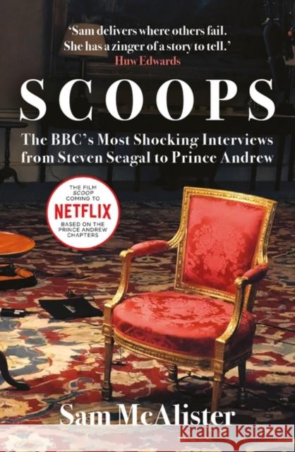 SCOOPS: NOW A MAJOR MOVIE ON NETFLIX Sam McAlister 9780861545360 Oneworld Publications