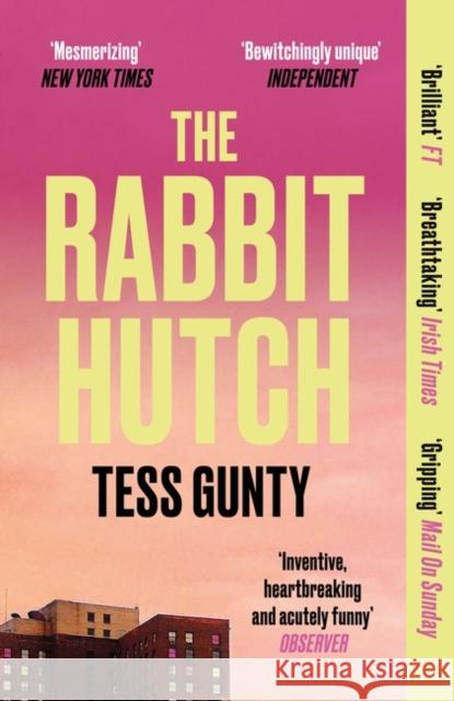 The Rabbit Hutch: THE MULTI AWARD-WINNING NY TIMES BESTSELLER Gunty, Tess 9780861545803 Oneworld Publications