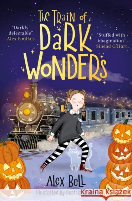 The Train of Dark Wonders Alex Bell 9780861545964