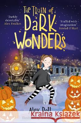 The Train of Dark Wonders Alex Bell 9780861545988 Rock the Boat