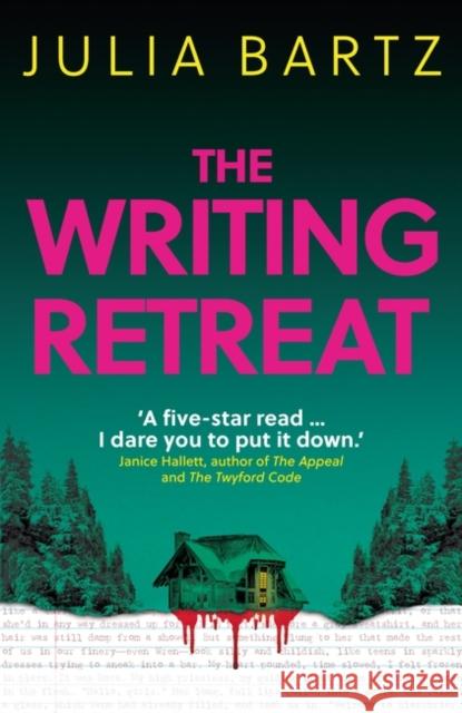 The Writing Retreat: A New York Times bestseller Julia Bartz 9780861546657