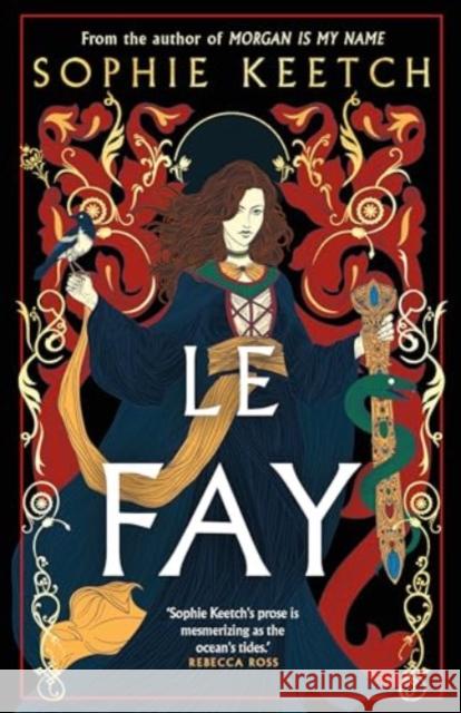 Le Fay Sophie Keetch 9780861547005 Oneworld Publications