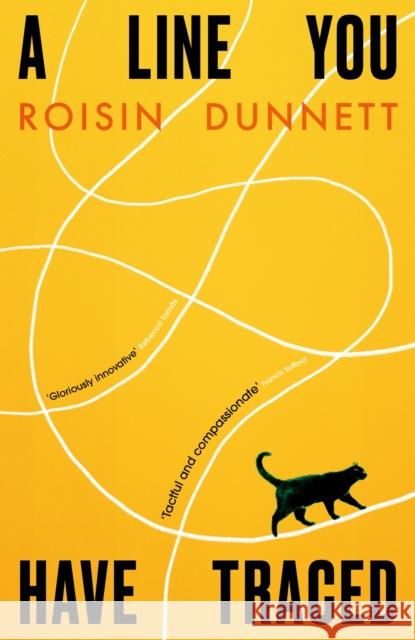 A Line You Have Traced Roisin Dunnett 9780861547494