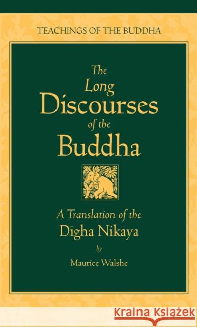 Long Discourses of the Buddha: Translation of the 