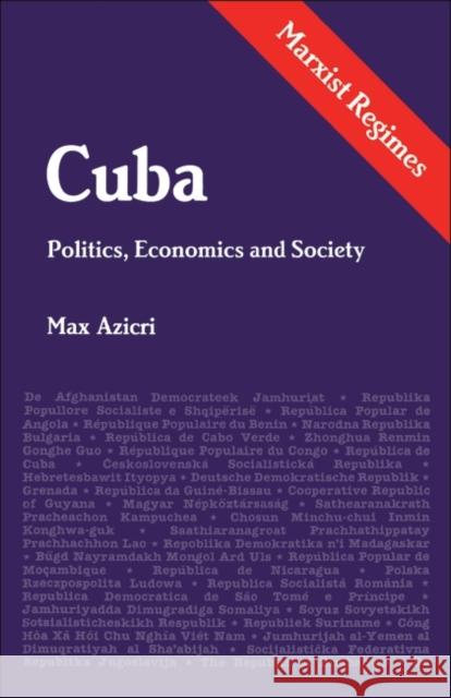 Cuba: Politics, Economics and Society Max Azicri, Elsie Deal 9780861874064