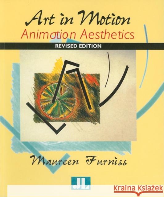 Art in Motion, Revised Edition: Animation Aesthetics Furniss, Maureen 9780861966639