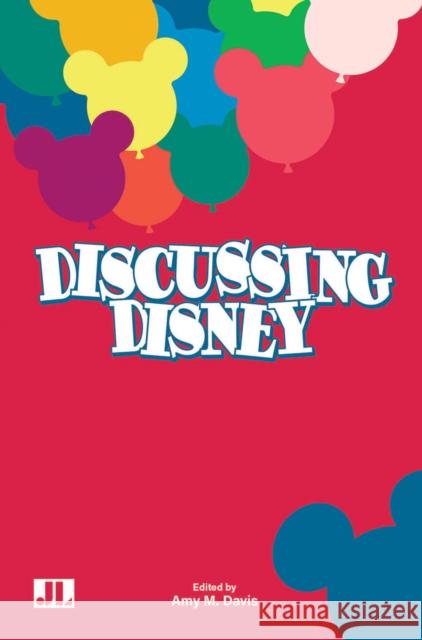 Discussing Disney Amy Davis 9780861967193 John Libbey & Company