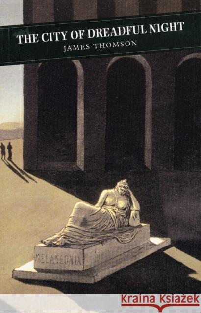 City Of Dreadful Night James Thomson 9780862414498