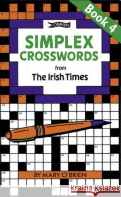 Simplex Crosswords from the Irish Times: Book 4: from The Irish Times Mary O'Brien 9780862784096