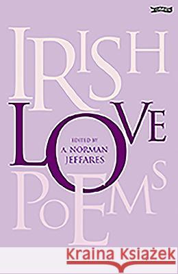 Irish Love Poems A. Norman Jeffares 9780862785147