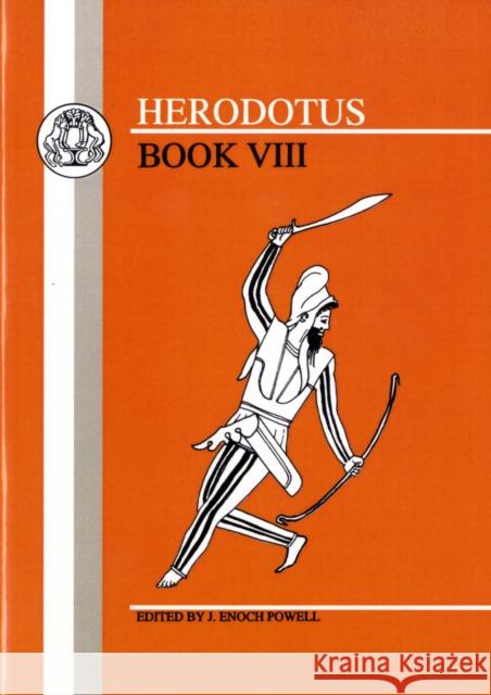 Herodotus: Book VIII Herodotus 9780862920043 Duckworth Publishers
