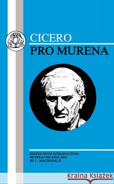 Cicero: Pro Murena Cicero 9780862920104 Duckworth Publishers