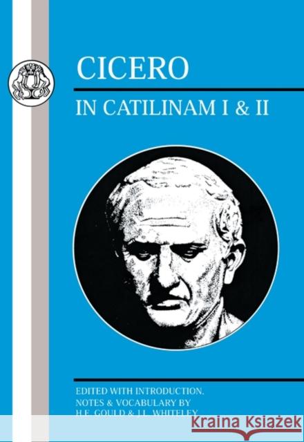 Cicero: In Catilinam I and II Cicero 9780862920142 Duckworth Publishers