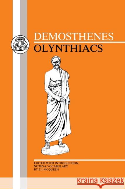 Demosthenes: Olynthiacs Demosthenes 9780862920739 Duckworth Publishers