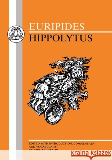 Euripides: Hippolytus Euripides 9780862920746 Duckworth Publishers