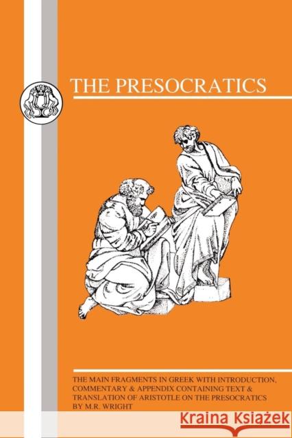 Presocratics: Main Fragments Wright, M. R. 9780862920791 Duckworth Publishers