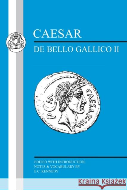 Caesar: Gallic War II Caesar, Julius 9780862921019 Duckworth Publishing