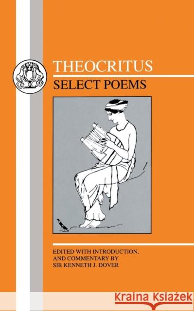 Theocritus: Select Poems: Select Poems Theocritus 9780862921477 Duckworth Publishers