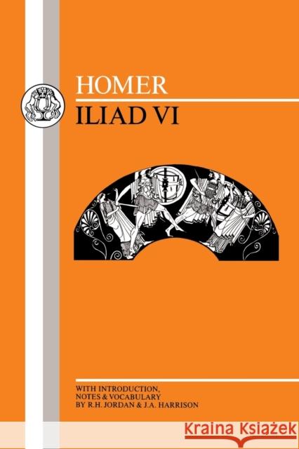 Homer: Iliad VI Homer 9780862921491 Duckworth Publishers