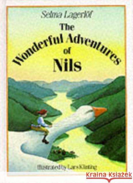 The Wonderful Adventures of Nils Selma Lagerlöf, Lars Klinting 9780863151392 Floris Books