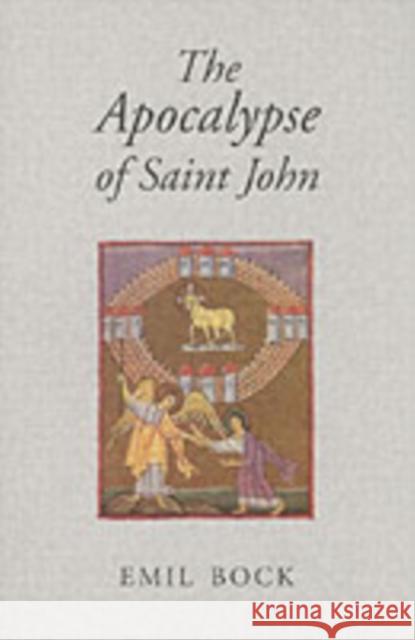 The Apocalypse of Saint John Emil Bock, Alfred Heidenreich 9780863155390