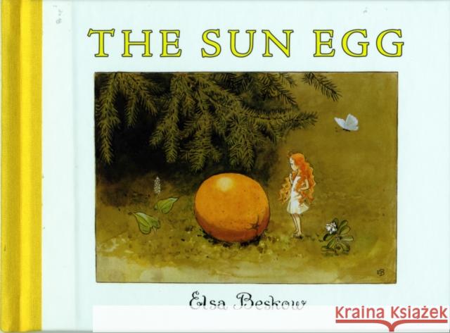 The Sun Egg Elsa Beskow 9780863155857 Floris Books