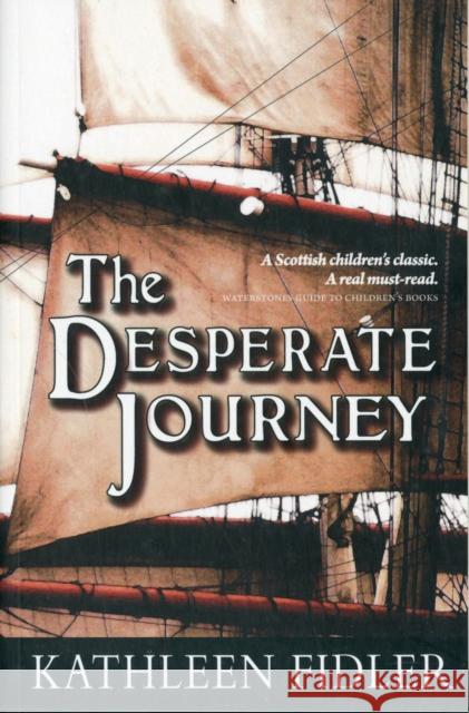 The Desperate Journey Kathleen Fidler 9780863158810 Floris Books