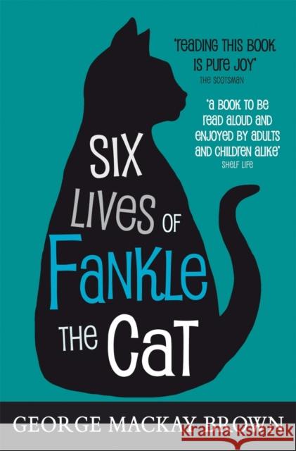 Six Lives of Fankle the Cat George Mackay Brown 9780863159824 Floris Books