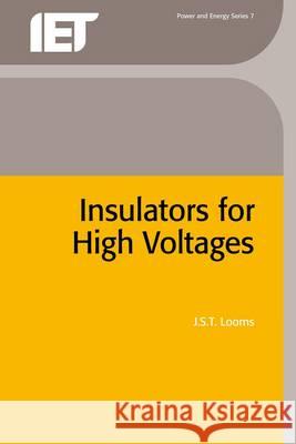 Insulators for High Voltages  9780863411168 Institution of Engineering and Technology