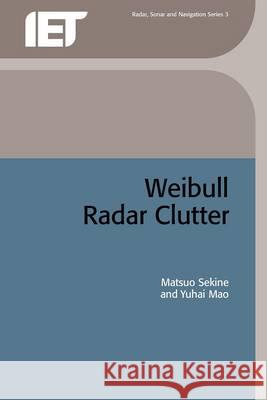 Weibull Radar Clutter  9780863411915 Institution of Engineering and Technology