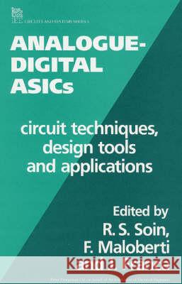 Analogue-Digital Asics: Circuit Techniques, Design Tools and Applications  9780863412592 Institution of Engineering and Technology
