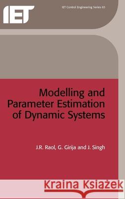 Modelling and Parameter Estimation of Dynamic Systems  9780863413636 Institution of Engineering and Technology