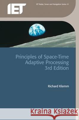 Principles of Space-Time Adaptive Processing  9780863415661 Institution of Engineering and Technology