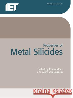 Properties of Metal Silicides K. Maex M. Van Rossum 9780863417764 Institute of Electrical Engineers of Japan