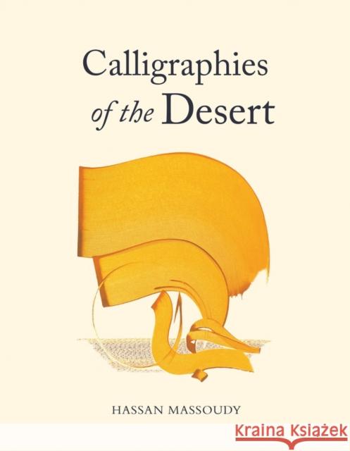 Calligraphies of the Desert  9780863561771 Saqi Books