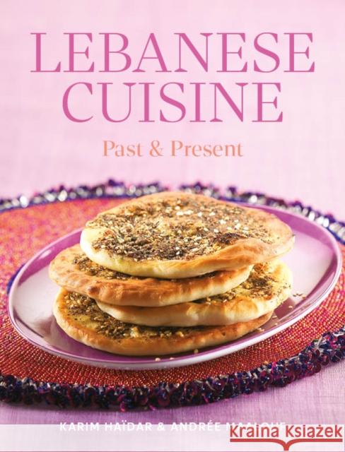 Lebanese Cuisine: Past and Present Andree Maalouf 9780863563775