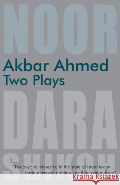 Akbar Ahmed - Two Plays: 