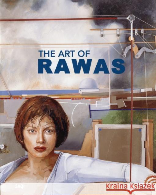 The Art of Rawas: Conversations with Nazik Yared Mohamed El Rawas, Heather Reyes 9780863569098 Saqi Books