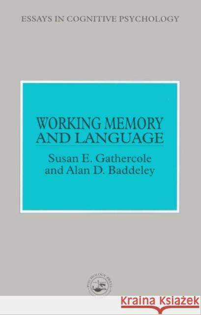 Working Memory and Language Susan E. Gathercole Alan D. Baddeley  9780863772658 Taylor & Francis