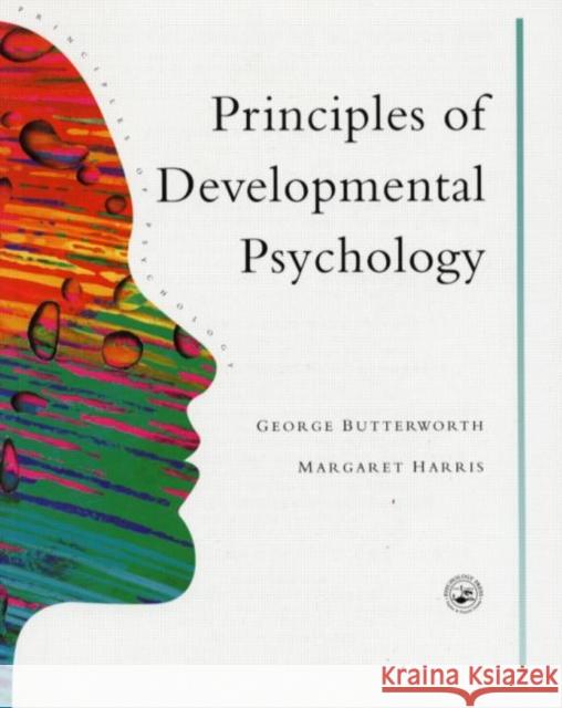 Principles of Developmental Psychology : An Introduction Margaret Harris 9780863772801