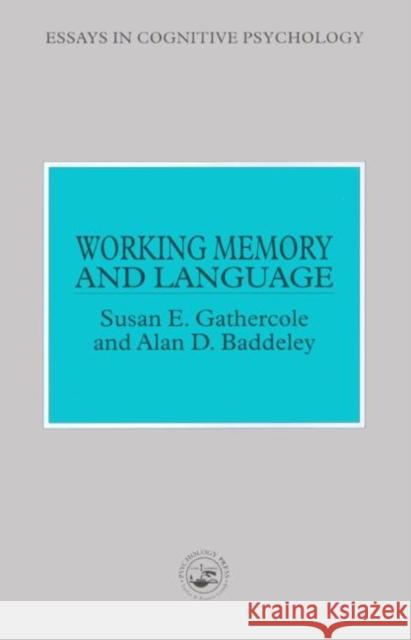 Working Memory and Language Susan E. Gathercole Alan D. Baddeley A. D. Baddeley 9780863772894 Psychology Press (UK)